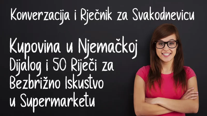 Dijalog na Njemačkom: Kupovina u Supermarketu