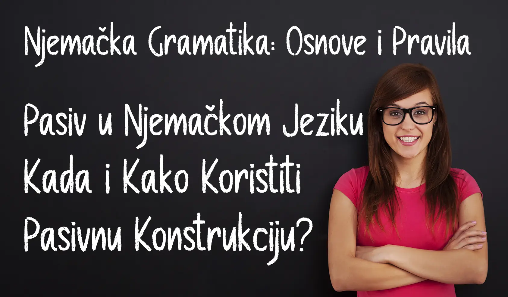 Pasiv u Njemačkom Jeziku: Kada i Kako Koristiti Pasivnu Konstrukciju?