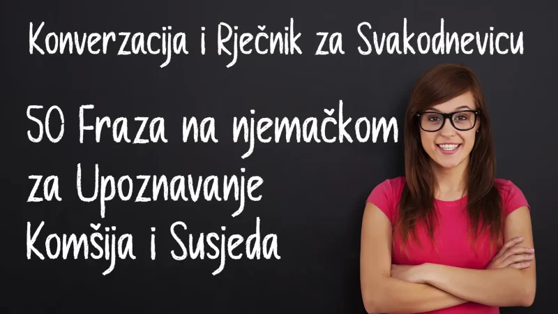 50 Fraza na njemačkom za Upoznavanje Komšija i Susjeda