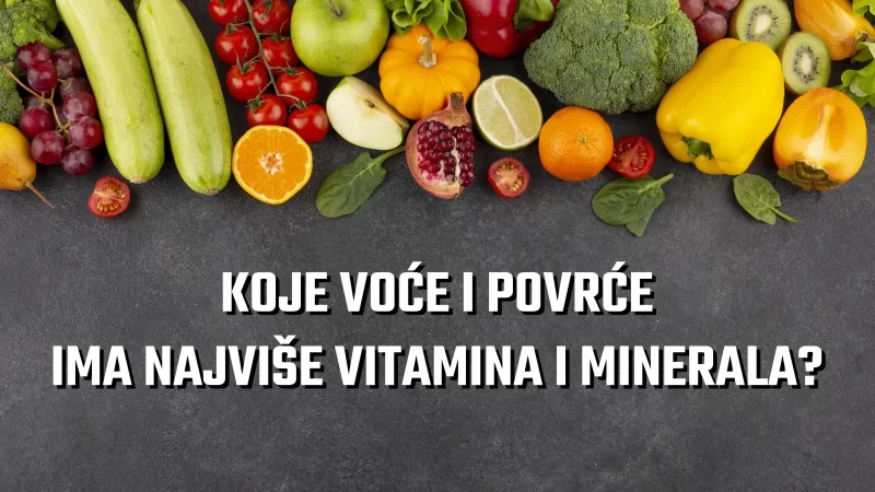 Koje voće i povrće ima najviše vitamina i minerala?