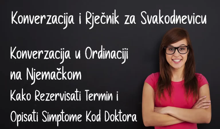 Konverzacija u Ordinaciji na Njemačkom: Kako Rezervisati Termin i Opisati Simptome Kod Doktora